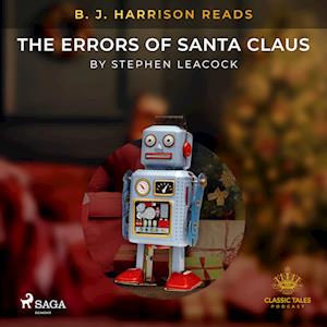 B. J. Harrison Reads The Errors of Santa Claus