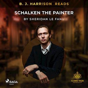 B. J. Harrison Reads Schalken the Painter