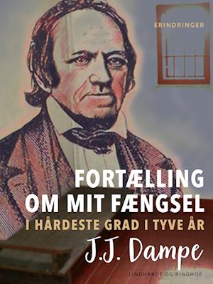 Fortælling om mit fængsel i hårdeste grad i tyve år