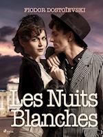 Les Nuits Blanches