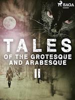 Tales of the Grotesque and Arabesque II