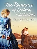 The Romance of Certain Old Clothes