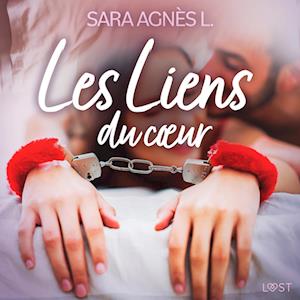 Les Liens du cœur – Une nouvelle érotique