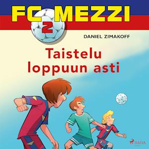 FC Mezzi 2 - Taistelu loppuun asti