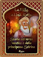 Storia del terzo vecchio e della principessa Scirina (Le Mille e Una Notte 6)