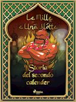 Storia del secondo calender (Le Mille e Una Notte 13)