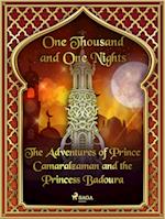 The Adventures of Prince Camaralzaman and the Princess Badoura