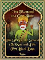 The Story of the Second Old Man, and of the Two Black Dogs