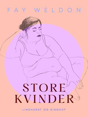 Store kvinder - Fay Weldon - Bog