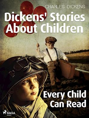 Dickens' Stories About Children Every Child Can Read