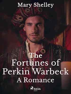 The Fortunes of Perkin Warbeck: A Romance