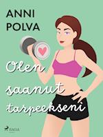 Olen saanut tarpeekseni