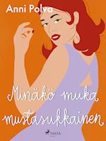 Minäkö muka mustasukkainen