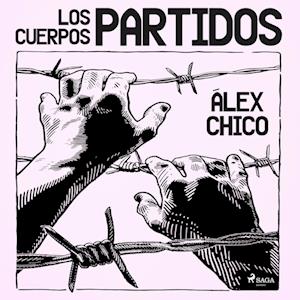 Los cuerpos partidos