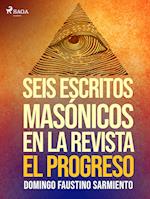 Seis escritos masónicos en la revista El Progreso