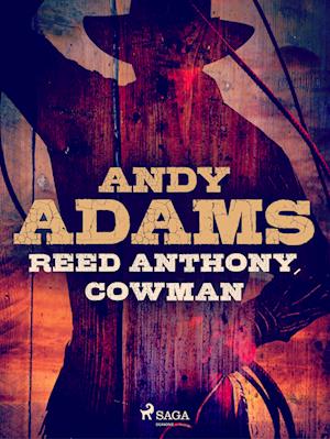 Reed Anthony, Cowman