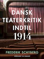 Dansk teaterkritik indtil 1914