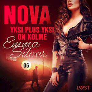 Nova 6: Yksi plus yksi on kolme – eroottinen novelli