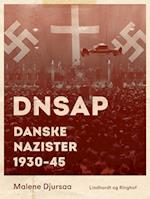 DNSAP. Danske nazister 1930-45