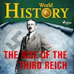 The Rise of the Third Reich