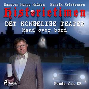 Historietimen 11 - DET KONGELIGE TEATER - Mand over bord