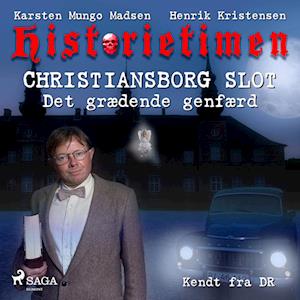 Historietimen 4 - CHRISTIANSBORG SLOT - Det grædende genfærd-Henrik Kristensen
