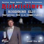 Historietimen 7 - ROSENBORG - Christian den 4.s hemmelighed