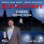 Historietimen 9 - PARKEN - Dødens arena