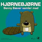 Hjørnebjørne 12 - Benny Bæver samler mad