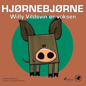 Hjørnebjørne 35 - Willy Vildsvin er voksen