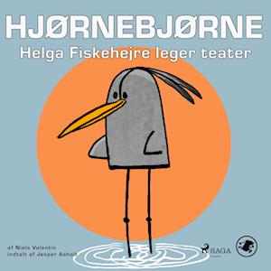 Hjørnebjørne 44 - Helga Fiskehejre leger teater