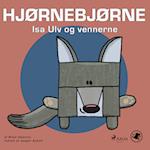 Hjørnebjørne 66 - Isa Ulv og vennerne