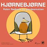 Hjørnebjørne 76 - Robin Rødkælk og gærdesmutten