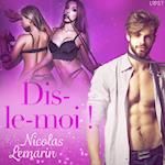 Dis-le-moi ! – Une nouvelle érotique