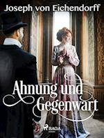 Ahnung und Gegenwart