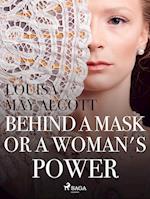 Behind a Mask, or a Woman's Power