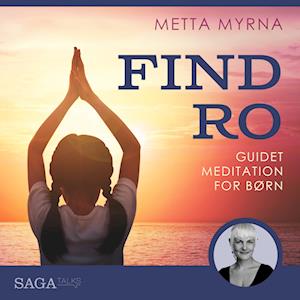 Find ro - Guidet meditation for børn