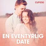 En eventyrlig date – erotiske noveller