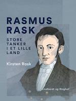 Rasmus Rask. Store tanker i et lille land