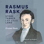 Rasmus Rask. Store tanker i et lille land