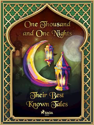 The Arabian Nights: Their Best-Known Tales