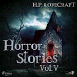 H. P. Lovecraft – Horror Stories Vol. V