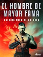 El hombre de mayor fama