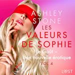 Les Valeurs de Sophie Vol. 4 : Le Goût – Une nouvelle érotique