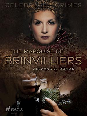 The Marquise De Brinvilliers