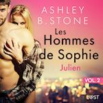 Les Hommes de Sophie Vol. 2 : Julien – Une nouvelle érotique