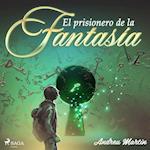 El prisionero de la fantasía