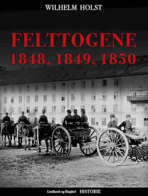 Felttogene 1848, 1849, 1850