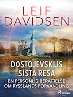 Dostojevskijs sista resa: en personlig berättelse om Rysslands förvandling