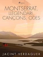 Montserrat. Llegendari, cançons, odes